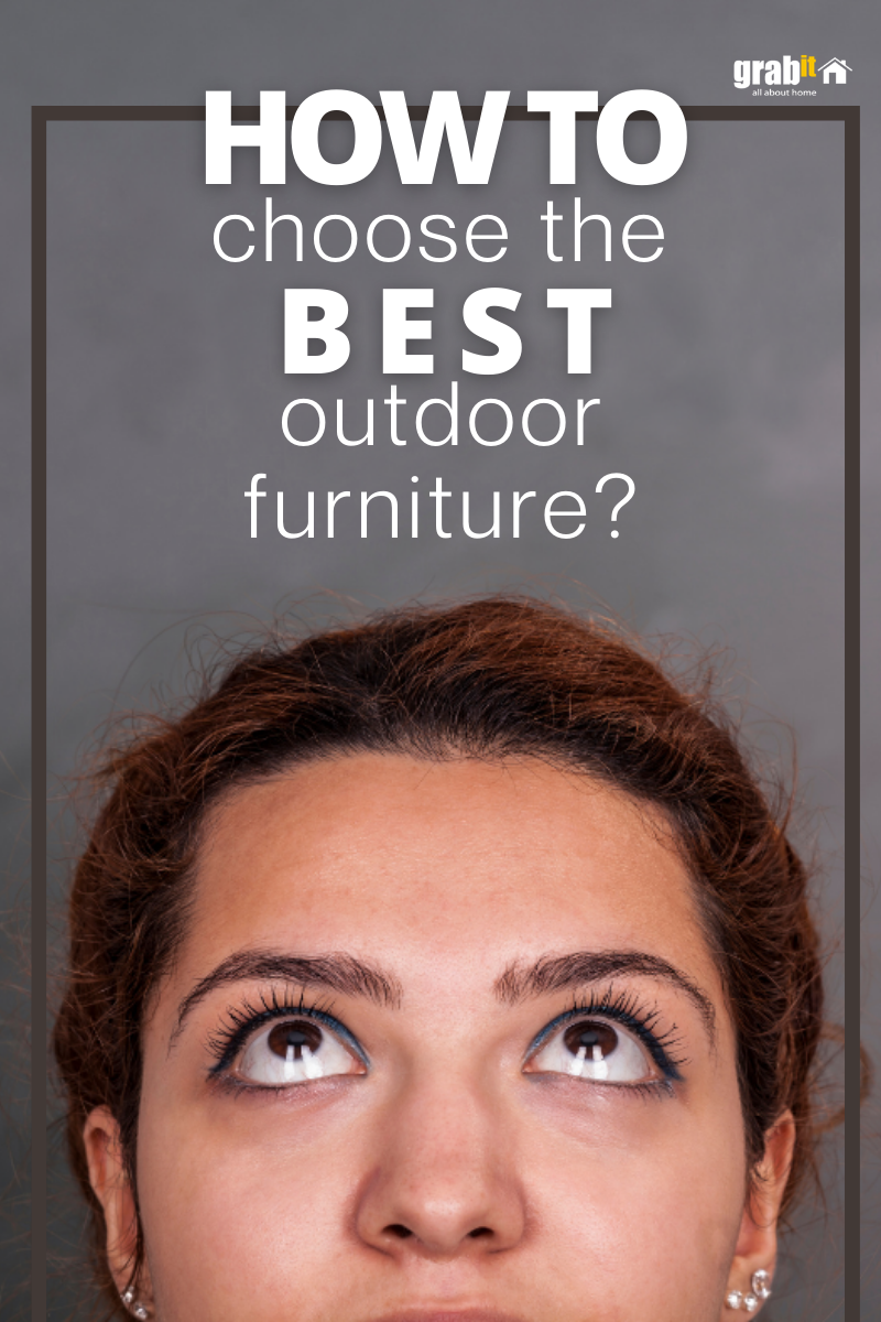 HOW TO choose the best Outdoor Furniture